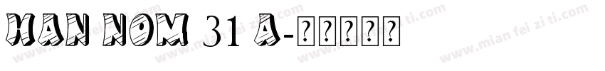 Han Nom 31 A字体转换